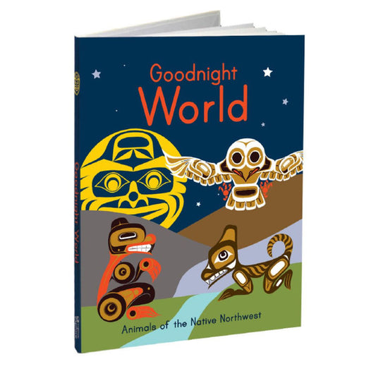 Hard Cover Book - Goodnight World - Various Artists - Book - Pentlatch Gallery - Aboriginal Art - Parksville, BC, Canada